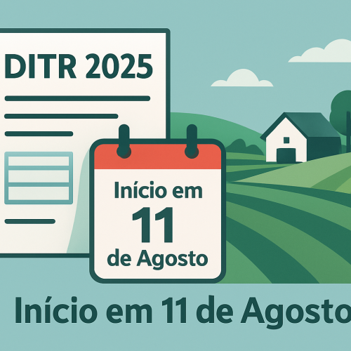 Entrega da DITR 2025 Começa em 11 de Agosto